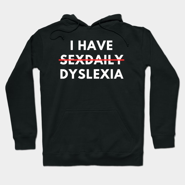 I Have Sex Daily Hoodie by Express YRSLF
